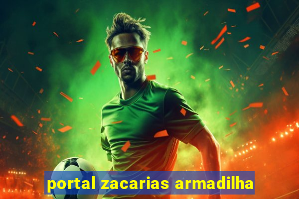 portal zacarias armadilha